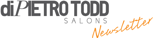 diPietro Todd Salons Newsletter